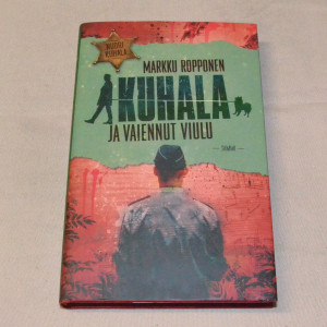 Markku Ropponen Kuhala ja vaiennut viulu